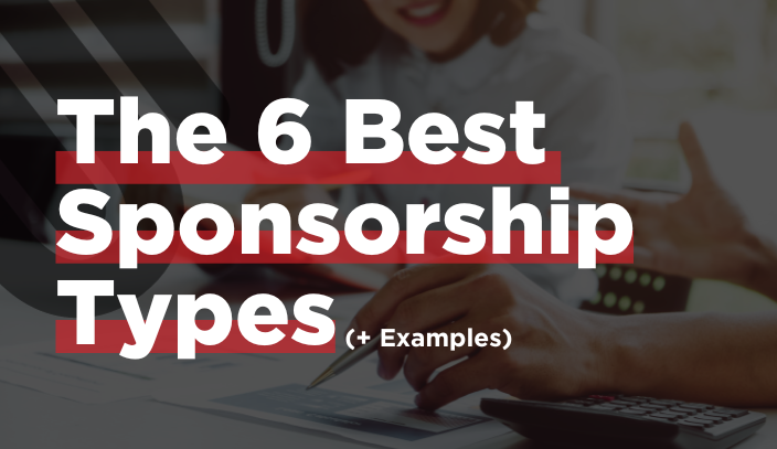 The 6 Best Sponsorship Types (+ Examples)